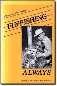Flyfishing Always